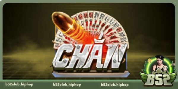 Chắn B52 Club - Cách Chơi Thông Minh, Chinh Phục Mọi Ván Bài