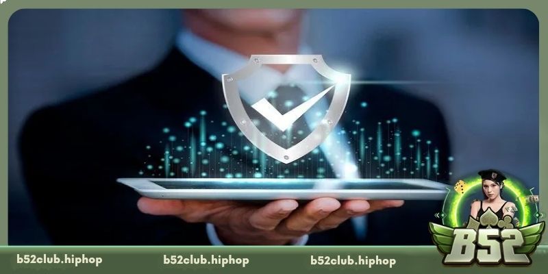 Đôi nét về chính sách bảo mật B52 Club