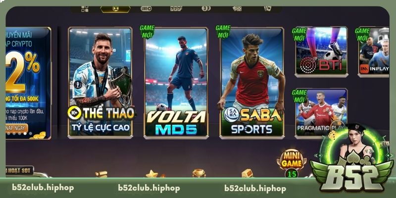 Tổng hợp các sảnh cược hấp dẫn tại B52 Club thể thao
