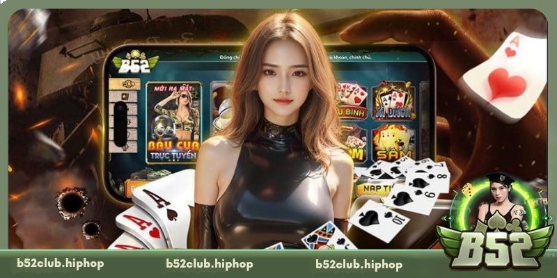 Tổng quan về B52 Club